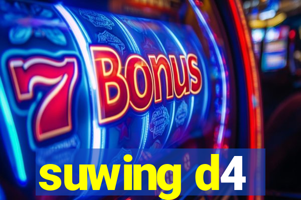 suwing d4